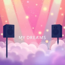 My Dreams